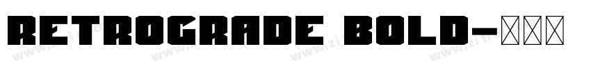 Retrograde Bold字体转换